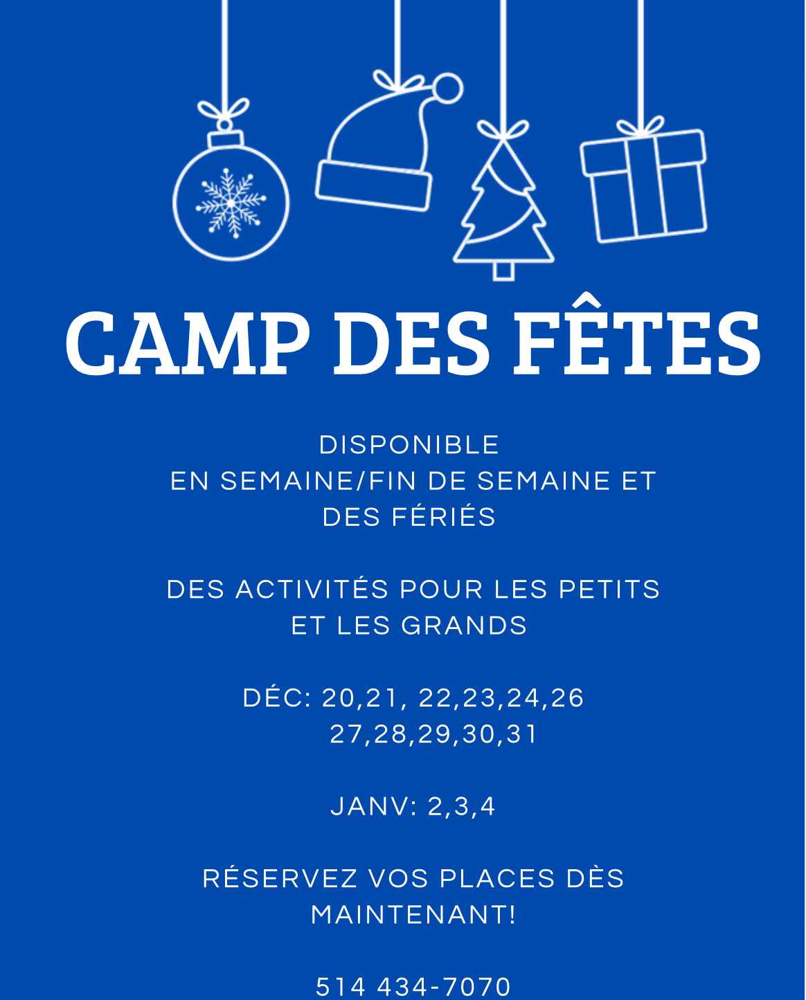 HALTE DU TEMPS DES FÊTES. /SUR RÉSERVATION SEULEMENT 18 MOIS À 9 ANS